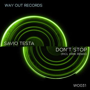 Download track Don't Stop (Kirik Remix) Savio TestaKirik