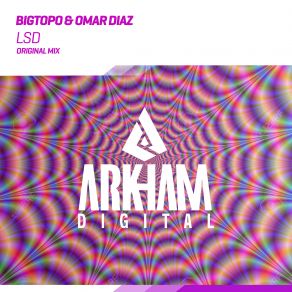 Download track Lsd (Original Mix) Omar Diaz, Bigtopo