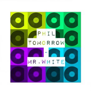 Download track Mr. Purple Phil Tomorrow