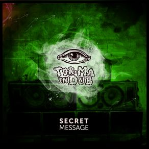 Download track The Secret Message Tor Ma In Dub