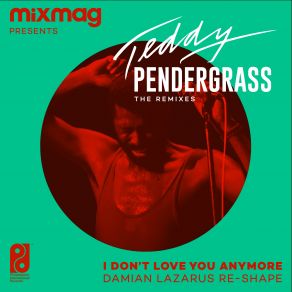 Download track I Don't Love You Anymore (Damian Lazarus Re-Shape) Teddy Pendergrass