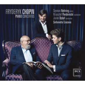 Download track Piano Concerto No. 1 In E Minor, Op. 11: Piano Concerto No. 1 In E Minor, Op. 11: II. Romanza: Larghetto Krzysztof Penderecki, Sinfonietta Cracovia, Szymon Nehring, Jurek Dybal