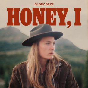 Download track Honey, I... Glory Daze