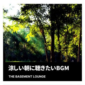 Download track A Song Of The Sunny Morning The Basement Lounge