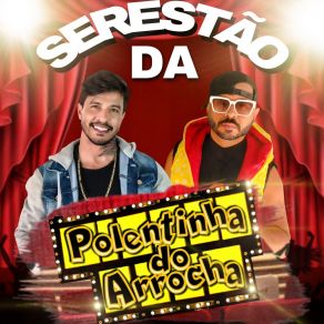 Download track Eu Aceito Sim Polentinha Do Arrocha