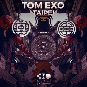 Download track Taipei (Club Mix) Tom Exo