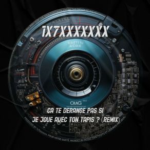 Download track Ca Te Dérange Pas Si Je Joue Avec Ton Tapis? 1x7xxxxxxx