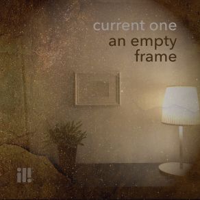 Download track An Empty Frame Current One