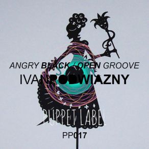 Download track Angry Black Woman Ivan Podwiazny