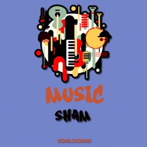 Download track Music Sham Mohd Kaonain