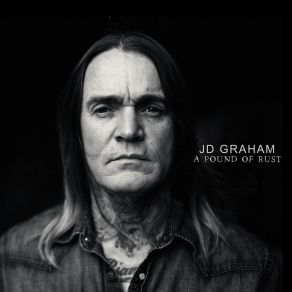 Download track A Pound Of Rust J. D. Graham