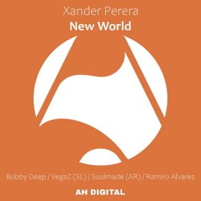 Download track New World (Bobby Deep Remix) Xander PereraBobby Deep