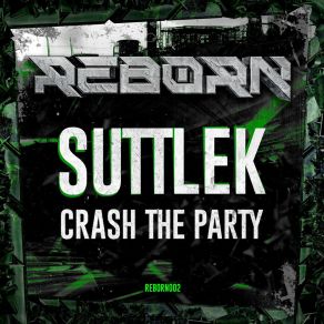 Download track Crash The Party Suttlek
