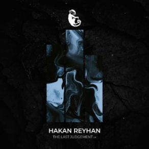 Download track The Last Judgement Hakan Reyhan