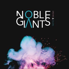 Download track The 1 U Dnt Nd Noble Giants