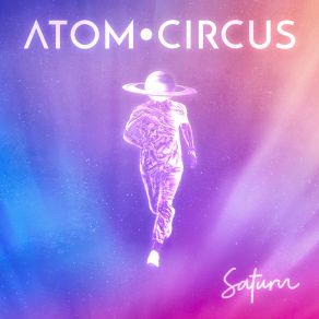 Download track Take Over The World Atom Circus