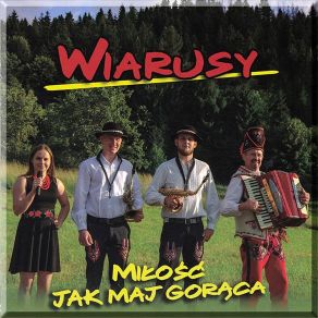 Download track Czy Będzie Ci Ze Mna Dobrze Wiarusy