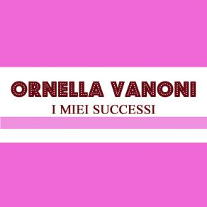 Download track Ma Mi Ornella Vanoni