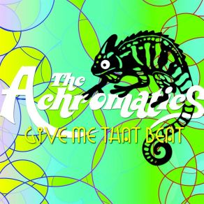 Download track Chameleon The Achromatics