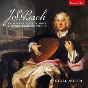 Download track 10 - Partita In A Minor, BWV 1013 (Transcr. For Lute By Nigel North) _ IV. Bourée Angloise Johann Sebastian Bach