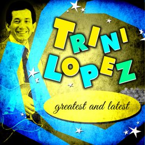 Download track My Runaway Heart Trini Lopez