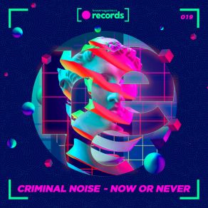 Download track Now Or Never (Dub Mix) Criminal Noise