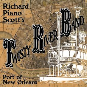 Download track Sazerac Song Richard Scott, Richard Scott's Twisty River Band