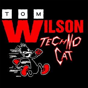 Download track Techno Cat (Radio Single Cut) Tom Wilson