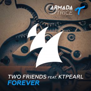 Download track Forever (Extended Mix) The Two Friends, Ktpearl