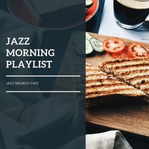 Download track Scrambled Jazz Eggs Jazz Morning Playlist