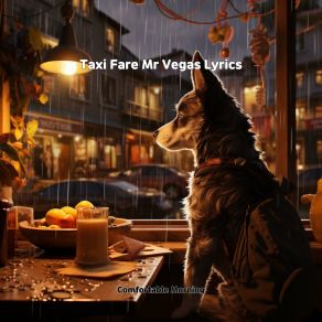 Download track Taxi Fare Mr Vegas Lyrics Comfortable Morning