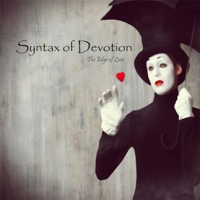 Download track The Edge Of Love Syntax Of Devotion