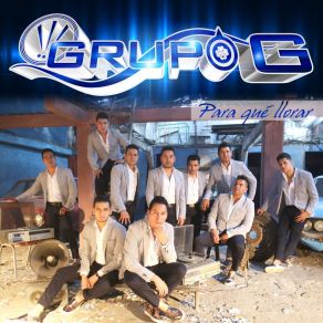 Download track Si Quieres Escapar De Mí (No Podrás) Grupo G