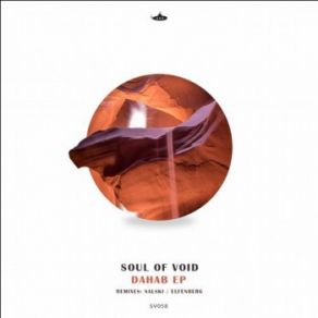 Download track Dahab (Salski Remix) Soul Of Void