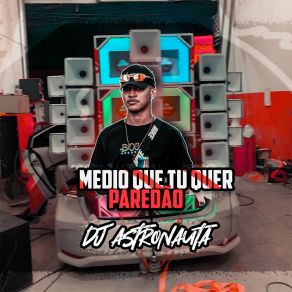 Download track Tropa Do Thor DJ ASTRONAUTA