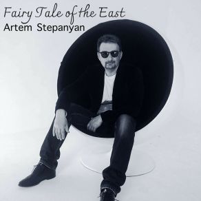 Download track Fairy Tale Of The East (Duduk S. Movsesyan) Artem StepanyanSamson Movsesyan (DUDUK)