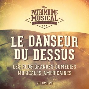 Download track Isn't This A Lovely Day To Be In The Rain (Extrait De La Comédie Musicale « Le Danseur Du Dessus ») Irving Berlin