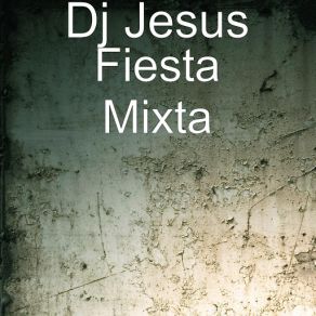 Download track Flaquita DJ Jesus