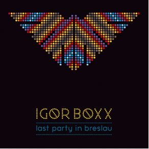 Download track Release Party Igor BoxxBasia Wronska