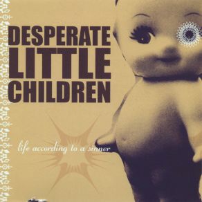 Download track Rest Of Your Life Desperate Little Children