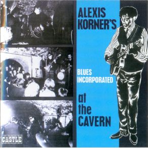 Download track Announcement Alexis Korner'S Blues Incorporated