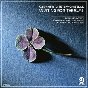 Download track Waiting For The Sun (Lovetwisted, Xtofer Dakota Suntwisting Breakin Remix) Yvonne BlackLovetwisted, Xtofer Dakota