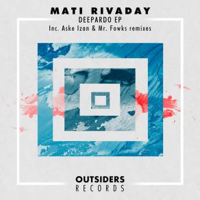 Download track Deepardo (Mr. Fowks Remix) MATI RivadayMr. Fowks