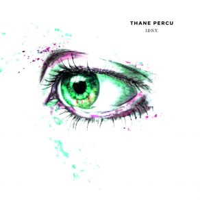 Download track I. D. N. Y. Thane Percu