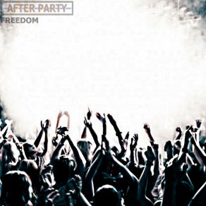 Download track Freedom After Party