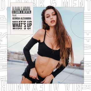 Download track What's Up (Extended) Georgia Alexandra