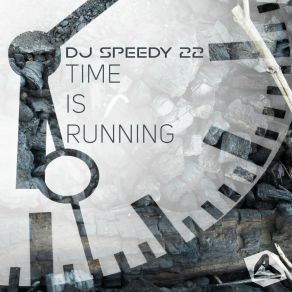 Download track Time Is Running (Curt Bass Remix) DJ Speedy 22