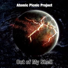 Download track Out Of My Shell Atomic Picnic Project