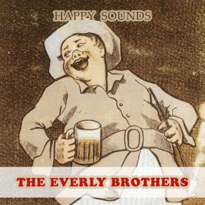 Download track So Sad (To Watch Good Love Go Bad) Everly Brothers