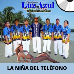 Download track La Niña Del Teléfono Organización Luz Azul